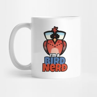 I'm a Bird Nerd for nerds & bird lovers Mug